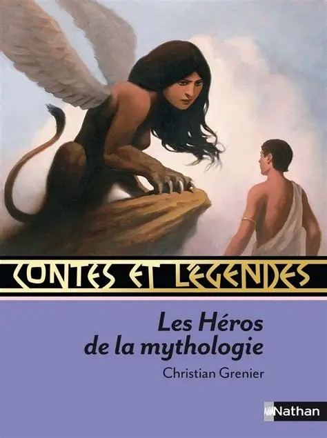 CONTES ET LEGENDES LES HEROS DE LA MYTHOLOGIE