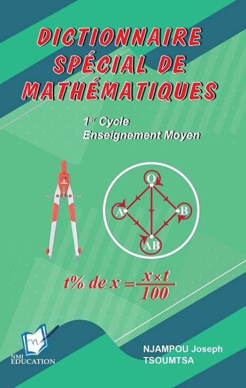 DICTIONNAIRE SPECIAL DE MATHEMATIQUES 1ER CYCLE