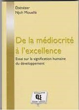 DE LA MEDIOCRITE A L'EXCELLENCE