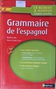 GRAMMAIRE DE L 'ESPAGNOL