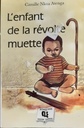 L'ENFANT DE LA REVOLTE MUETTE