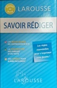 LAROUSSE SAVOIR REDIGER