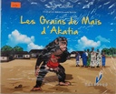 LES GRAINS DE MAIS DAKATIA