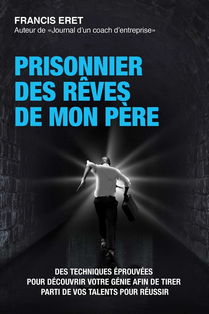 PRISONNIER  DES REVES DE MON PERE