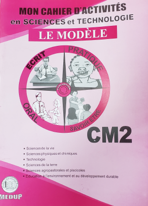 MON CAHIER D'ACTIVITES EN SCIENCES ET TECHNOLOGIE LE MODELE CM2