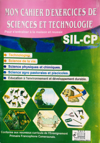 MON CAHIER D'EXERCICES DE SCIENCES ET TECHNOLOGIE SIL-CP