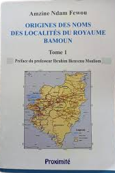 ORIGINES DES NOMS DES LOCALITES DU ROYAUME BAMOUN