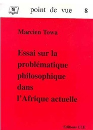 [00411] ESSAI SUR LA PROBLEMATIQUE PHILOSOPHIQUE DANS L'AFRIQUE ACTUELLE