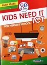 [02280] KIDS NEED IT ICT FOR NURSERY SCHOOL